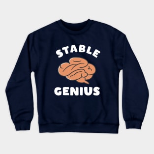 Funny Stable Genius Crewneck Sweatshirt